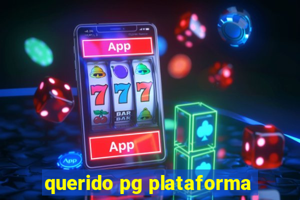 querido pg plataforma